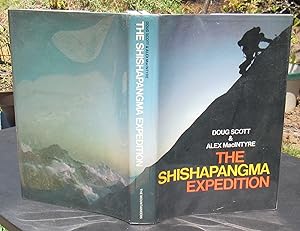 Seller image for The Shishapangma Expedition -- 1984 FIRST EDITION -- WITH SIGNED postcard from the expedition signed by MacIntyre, Scott, Braithwaite, Prescott, Baxter Jones (entire team) for sale by JP MOUNTAIN BOOKS