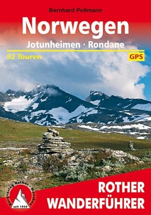 Norwegen: Jotunheimen - Rondane. 52 Touren mit GPS-Tracks Die schönsten Fjord- und Bergwanderungen