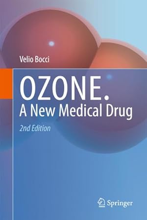 Imagen del vendedor de Ozone: A New Medical Drug a la venta por BuchWeltWeit Ludwig Meier e.K.