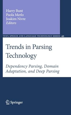 Seller image for Trends in Parsing Technology: Dependency Parsing, Domain Adaptation, and Deep Parsing for sale by BuchWeltWeit Ludwig Meier e.K.