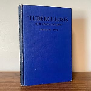 Tuberculosis as it comes and goes [Inscribed]