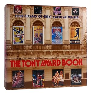 Imagen del vendedor de THE TONY AWARD BOOK Four Decades of American Theater a la venta por Rare Book Cellar