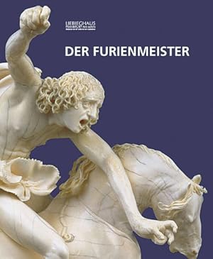 Seller image for Der Furienmeister. Katalog zur Ausstellung in der Stdtischen Galerie Liebieghaus for sale by Modernes Antiquariat an der Kyll