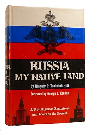 Seller image for RUSSIA: MY NATIVE LAND A US Engineer Reminisces and Looks At the Present for sale by Rare Book Cellar