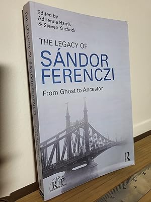 Immagine del venditore per The Legacy of Sandor Ferenczi: From ghost to ancestor (Relational Perspectives Book Series) venduto da Losaw Service