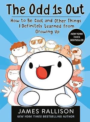 Seller image for The Odd 1s Out: How to Be Cool and Other Things I Definitely Learned from Growing Up (Paperback) for sale by Grand Eagle Retail