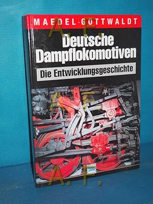 Image du vendeur pour Deutsche Dampflokomotiven : die Entwicklungsgeschichte mis en vente par Antiquarische Fundgrube e.U.