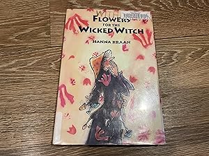 Seller image for Flowers for the Wicked Witch for sale by Betty Mittendorf /Tiffany Power BKSLINEN