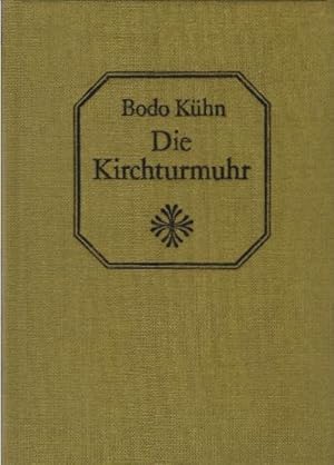 Seller image for Die Kirchturmuhr : Erzhlungen. for sale by Schrmann und Kiewning GbR