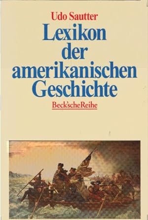 Bild des Verkufers fr Lexikon der amerikanischen Geschichte. Beck'sche Reihe ; 1194 zum Verkauf von Schrmann und Kiewning GbR