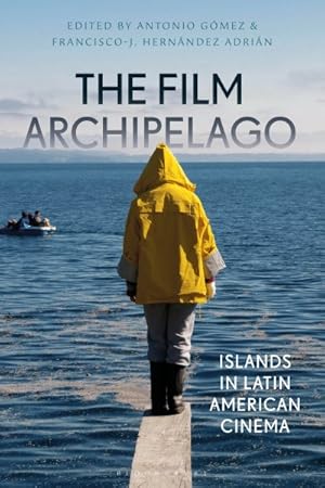 Seller image for Film Archipelago : Islands in Latin American Cinema for sale by GreatBookPrices