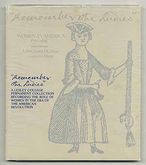 Bild des Verkufers fr Remember the Ladies: Women in America 1750-1815 zum Verkauf von Between the Covers-Rare Books, Inc. ABAA