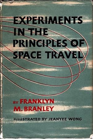 Experiments in the Principles of Space Travel