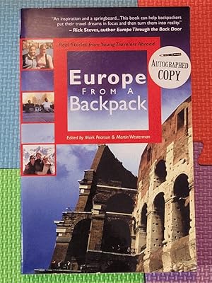 Europe from a Backpack: Real Stories from Young Travelers Abroad (From a Backpack series)