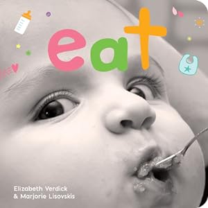 Seller image for Eat: A Board Book about Mealtime (Board Book) for sale by BargainBookStores