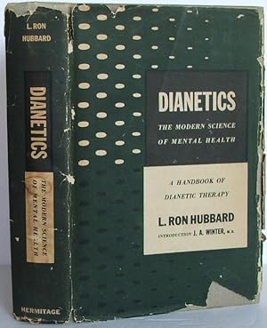 DIANETICS. The Modern Science of Mental Health. A Handbook of Dianetic Therapy