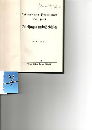 Des wandernden Steinguthändlers Peter Zirbes Eifelsagen und Gedichte. Neu Auswahl-Ausgabe.