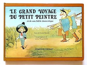 Le grand voyage du petit peintre et de son fidèle domestique.