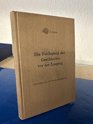 Bild des Verkufers fr Die Festlegung des Geschlechts vor der Zeugung - Die Lehre von der Keimumwandlung zum Verkauf von Bchersammelservice Steinecke