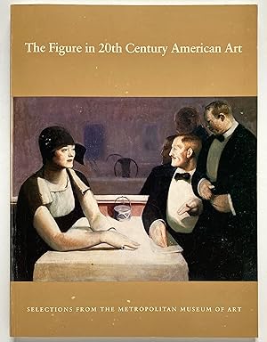 Bild des Verkufers fr The Figure in 20th Century American Art: Selections from the Metropolitan Museum of Art zum Verkauf von Lectern Books