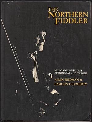 Seller image for NORTHERN FIDDLER Music and Musicians of Donegal and Tyrone for sale by Easton's Books, Inc.