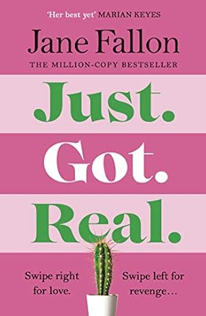 Imagen del vendedor de Just Got Real: The hilarious and addictive bestselling revenge comedy a la venta por WeBuyBooks