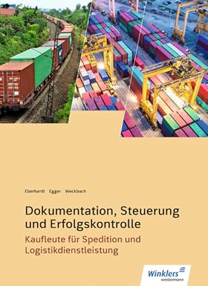 Immagine del venditore per Spedition und Logistikdienstleistung: Dokumentation, Steuerung und Erfolgskontrolle: Schlerband venduto da Studibuch