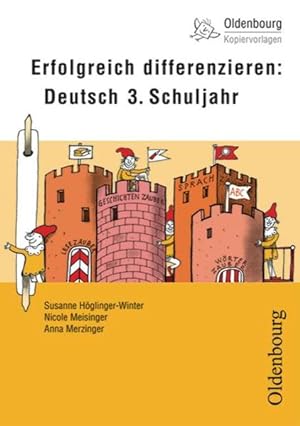 Bild des Verkufers fr Erfolgreich differenzieren: Deutsch 3. Schuljahr (Oldenbourg Kopiervorlagen) zum Verkauf von Studibuch