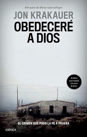 Seller image for Obedecer a Dios: El Crimen Que Puso La Fe a Prueba / Under the Banner of Heaven. a Story of Violent Faith (Spanish Edition) (Paperback) for sale by Grand Eagle Retail
