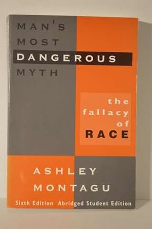 Man's Most Dangerous Myth: The Fallacy of Race