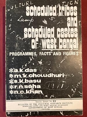 Bild des Verkufers fr Scheduled Tribes and Scheduled Castes of West Bengal. Programmes, Facts and Figures. zum Verkauf von Plurabelle Books Ltd