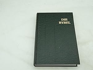 Seller image for Die Bybel: Dit is Die Ganse Heilige Skrif Wat Al Die Kanonieke Boeke Van Die Ou En Nuwe Testamente Bevat for sale by Armoni Mediathek