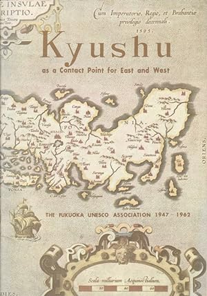 Kyushu as a Contact Point for East and West.