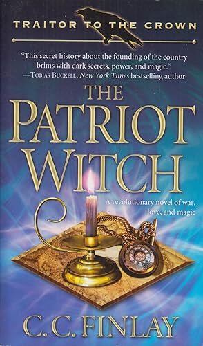 Seller image for The Patriot Witch, Volume 1 (Traitor to the Crown) for sale by Adventures Underground