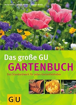 Image du vendeur pour Das groe GU-Gartenbuch [das Standardwerk fr jeden Gartenliebhaber] mis en vente par Antiquariat Buchhandel Daniel Viertel