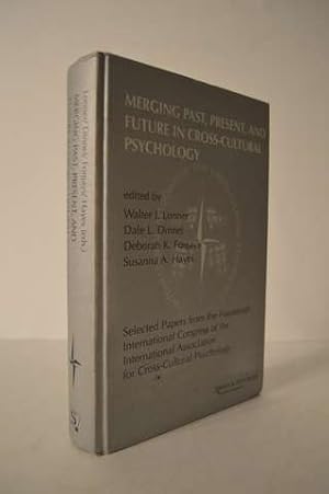 Merging Past, Present, and Future in Cross-Cultural Psychology (Selected Papers from the Fourteen...