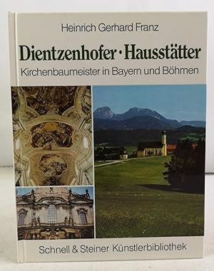 Bild des Verkufers fr Dientzenhofer und "Haussttter" Kirchenbaumeister in Bayern u. Bhmen zum Verkauf von Antiquariat Buchhandel Daniel Viertel