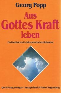 Bild des Verkufers fr Aus Gottes Kraft leben - Ein Handbuch mit vielen praktischen Beispielen zum Verkauf von Antiquariat Buchhandel Daniel Viertel