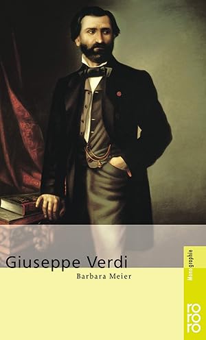 Bild des Verkufers fr Giuseppe Verdi dargest. von Barbara Meier zum Verkauf von Antiquariat Buchhandel Daniel Viertel