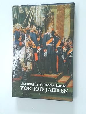 Bild des Verkufers fr Vor 100 Jahren Viktoria Luise Herzogin von Braunschweig zum Verkauf von Antiquariat Buchhandel Daniel Viertel