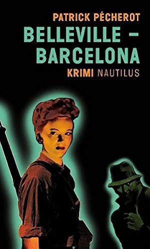 Seller image for Belleville-Barcelona Kriminalroman for sale by Antiquariat Buchhandel Daniel Viertel