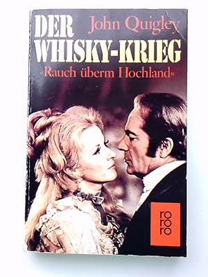 Bild des Verkufers fr Der Whisky-Krieg "Rauch berm Hochland" ; Roman zum Verkauf von Antiquariat Buchhandel Daniel Viertel
