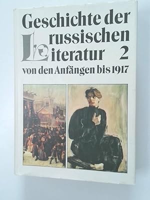 Bild des Verkufers fr Geschichte der russischen Literatur von den Anfngen bis 1917 komplett Band 2 zum Verkauf von Antiquariat Buchhandel Daniel Viertel