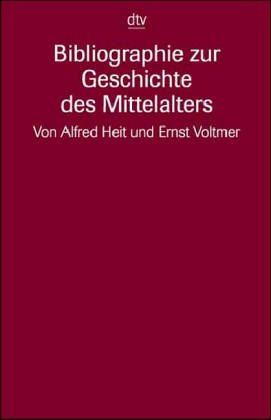 Bild des Verkufers fr Bibliographie zur Geschichte des Mittelalters von Alfred Heit und Ernst Voltmer zum Verkauf von Antiquariat Buchhandel Daniel Viertel