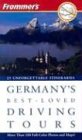 Bild des Verkufers fr Frommer's Germany's Best-Loved Driving Tours (Frommer's Best Loved Driving Tours) zum Verkauf von Antiquariat Buchhandel Daniel Viertel