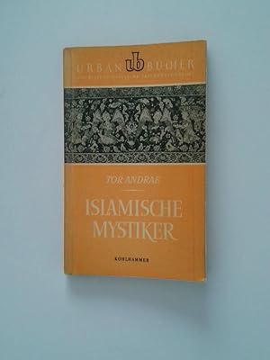 Seller image for Islamische Mystik Tor Andrae. [bers. aus d. Schwed. von Helmhart Kanus-Cred] for sale by Antiquariat Buchhandel Daniel Viertel
