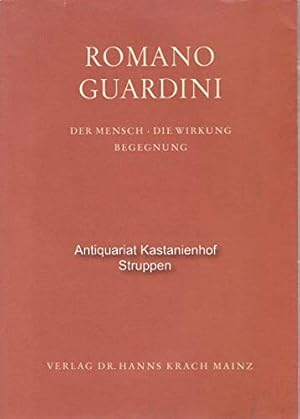 Bild des Verkufers fr Romano Guardini: Der Mensch - die Wirkung - Begegnung (Kleine Mainzer Bcherei) zum Verkauf von Antiquariat Buchhandel Daniel Viertel