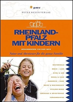 Bild des Verkufers fr Rheinland-Pfalz mit Kindern Natur & Abenteuer fr die ganze Familie zum Verkauf von Antiquariat Buchhandel Daniel Viertel