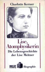 Bild des Verkufers fr Lise, Atomphysikerin d. Lebensgeschichte d. Lise Meitner zum Verkauf von Antiquariat Buchhandel Daniel Viertel