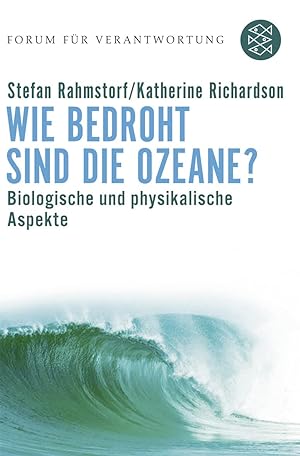 Bild des Verkufers fr Wie bedroht sind die Ozeane? biologische und physikalische Aspekte zum Verkauf von Antiquariat Buchhandel Daniel Viertel